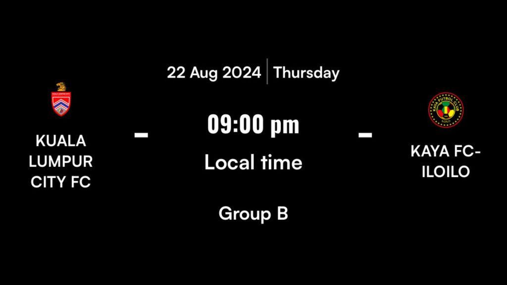 Siaran Langsung Shopee Cup: KL City vs Kaya FC-Iloilo (Live Streaming)