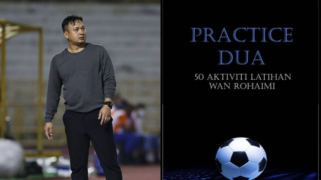 Wan Rohaimi Lancar Buku Praktis Bola Sepak Terbaru