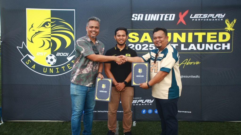 SA United & LetsPlayPerformance Malaysia Meterai Kerjasama Strategik, Kukuhkan Hala Tuju Kelab