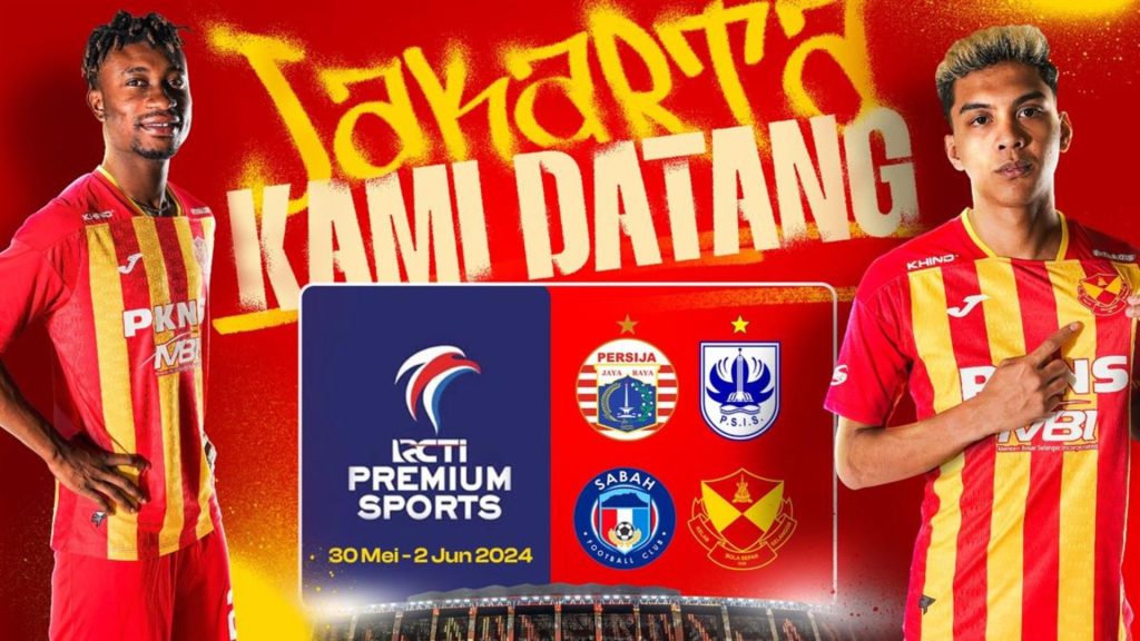 Siaran Langsung RCTI Premium Sports: Sabah vs Selangor (Live Streaming)