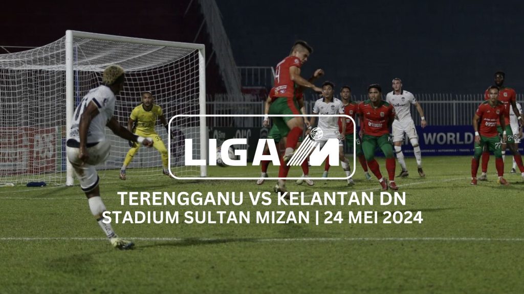 Siaran Langsung Liga Super: Terengganu vs Kelantan Darul Naim (Live Streaming)